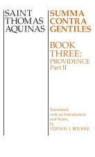Summa Contra Gentiles – Book 3: Providence, Part II