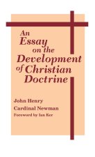 An Essay on the Development of Christian Doctrine