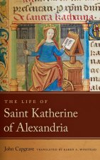 The Life of Saint Katherine of Alexandria