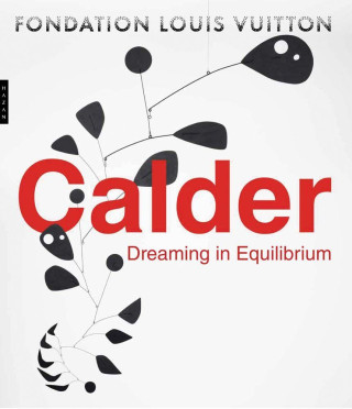 Catalogue Calder. Dreaming in Equilibrium