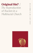 Original Sin? – The Reproduction of Racism in a Multiracial Church