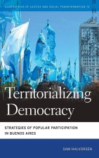 Territorializing Democracy – Strategies of Popular  Participation in Buenos Aires