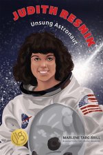 Judith Resnik – Unsung Astronaut
