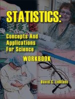 STATISTICS:CONC.+APPL.F/SCI.-WORKBOOK