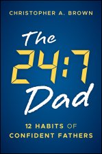 The 24:7 Dad