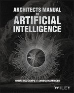 Architects Manual to Artificial Intelligence