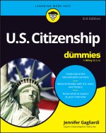 U.S. Citizenship For Dummies, 3rd Edition