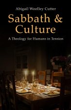 Sabbath and Culture – A Theology for Humans in Tension
