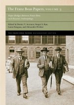 The Franz Boas Papers, Volume 3 – Paper Bridges Between Franz Boas and Russian Anthropology