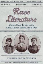 Race Literature – Women Contributors to the A.M.E. Church Review, 1884–1924