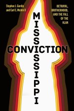 Mississippi Conviction – Betrayal, Brotherhood, and the Fall of the Klan