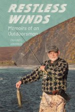 Restless Winds – Memoirs of an Outdoorsman
