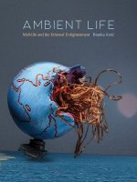 Ambient Life Volume 80 – Melville and the Ethereal Enlightenment
