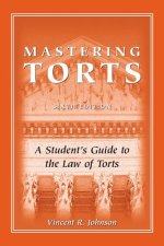 MASTERING TORTS:STUD.GD.TO LAW OF TORTS