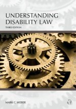 UNDERSTANDING DISABILITY LAW