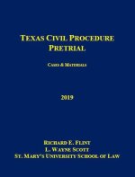 TEXAS CIVIL PROCEDURE:PRETRIAL,2019