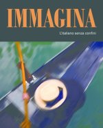 IMMAGINA :L'ITALIANO SENZA CONFINI (CL)