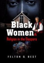 BLACK WOMEN+RELIGION IN THE DIASPORA