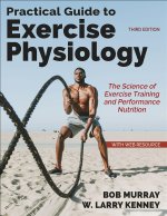 Practical Guide to Exercise Physiology – The Science of Exercise Training and Performance Nutrition