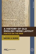 A History of Old English Verse Layout – Poetics on The Page
