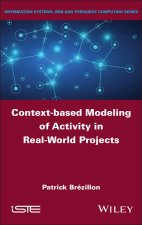 Context–based Modeling of Activity in Real–World Projects