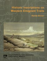 Historic Inscriptions on Western Emigrant Trails