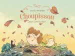 Choupisson - Tome 3 - Coeur d'artichaut