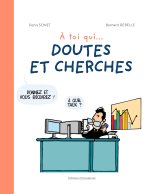 A toi qui... cherches et doutes