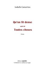 Qu'on fit dense suivi De toutes choses