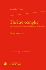 Théatre complet - pièces inédites, i