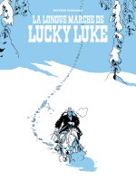 Un Hommage à Lucky Luke par   - La longue marche de Lucky Luke
