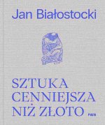 Sztuka cenniejsza niż złoto. Opowieść o sztuce europejskiej naszej ery