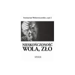 Nieskończoność, wola, zło. Seminarium Wolniewiczowskie, część 2