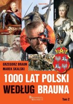 1000 lat Polski według Brauna. Tom 2