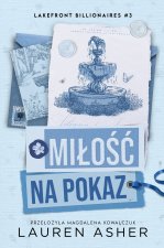 Miłość na pokaz. Lakefront Billionaires. Tom 3