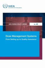 Dose Management Systems – From Setting up to Quality Assurance