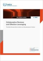 Collaborative Reviews and Effective Leveraging – The IAEA`s Nuclear Harmonization and Standardization Initiative