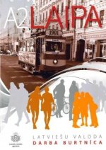 Laipa. Latvieshu valoda. Darba burtnica / Workbook A2