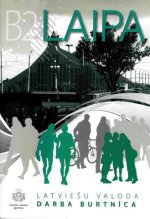 Laipa. Latvieshu valoda. Darba burtnica/ Workbook B2