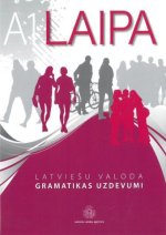 Laipa. Latvieshu valoda. Gramatikas uzdevumi / Grammar exercises A1