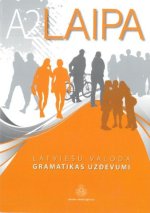 Laipa. Latvieshu valoda. Gramatikas uzdevumi / Grammar exercises A2