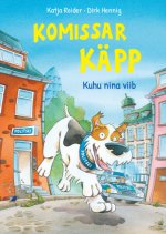 Komissar Käpp. Kuhu nina viib