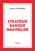 Stratégie banque immobilier