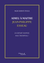 Adieu à Maitre Jean-Philippe Esseau