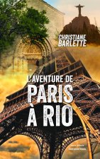 L’aventure de Paris à Rio