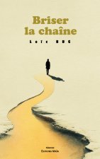 Briser la chaîne