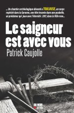 Le saigneur est avec vous