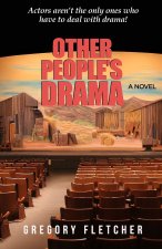 OTHER PEOPLE'S DRAMA