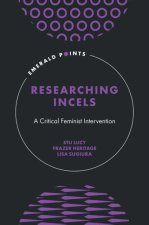 Researching Incels – A Critical Feminist Intervention