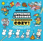 Cute & Cosy : Apprenez à dessiner des mignonneries cozy !